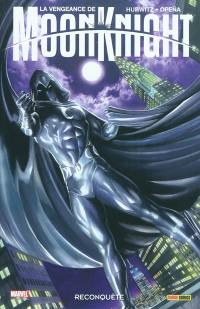 La vengeance de Moon Knight. Vol. 1. Reconquête