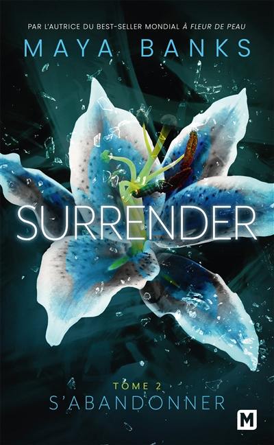 Surrender. Vol. 2. S'abandonner