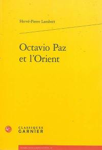 Octavio Paz et l'Orient