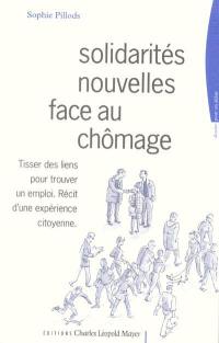 Solidarité face au chômage : tisser des liens pour trouver un emploi : récit d'une expérience citoyenne