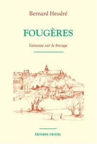 Fougères : vaisseau sur le bocage