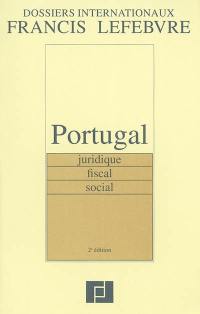 Portugal : juridique, fiscal, social