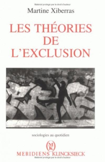 Les Théories de l'exclusion : pour une construction de l'imaginaire de la déviance