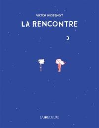 La rencontre