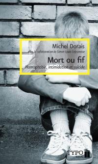 Mort ou fif : intimidation, homophobie et suicide