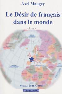 Le désir de français dans le monde : essai