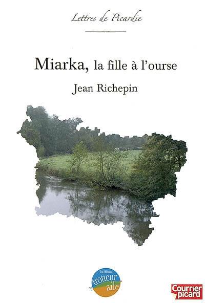 Miarka : la fille à l'ourse