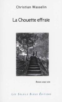 La chouette effraie : roman assez noir