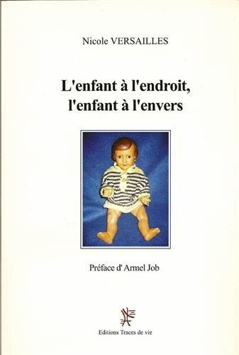 L'enfant à l'endroit, l'enfant à l'envers