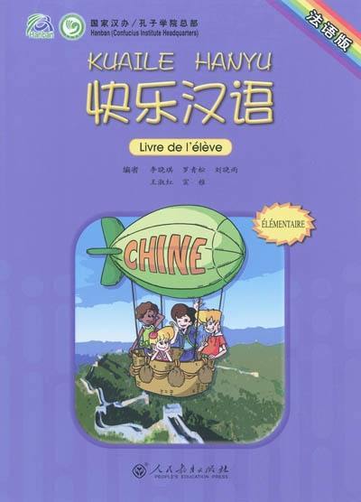 Kuaile hanyu : livre de l'élève