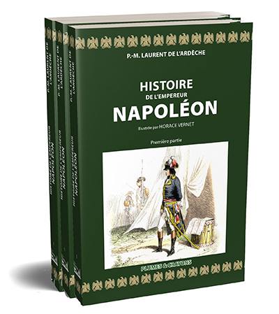 Histoire de l'empereur Napoléon