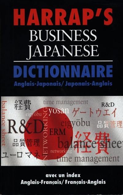 Harrap's business japanese : anglais-japonais, japonais-anglais