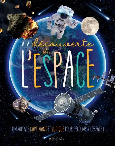 A la découverte de l'espace : Un voyage captivant et ludique pour découvrir l'espace !