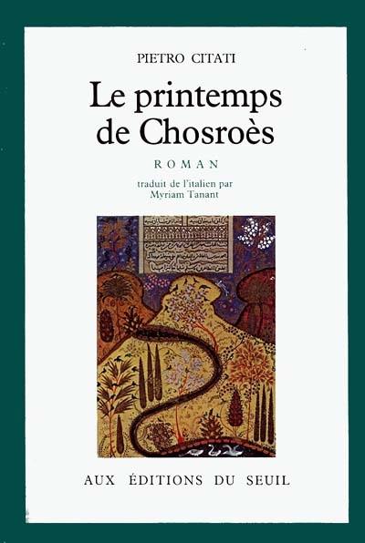 Le Printemps de Chosroès