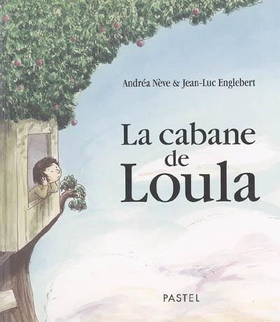 La cabane de Loula