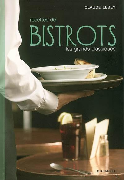 Recettes de bistrots : les grands classiques