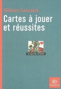 Cartes à jouer et réussites : une esthétique localisée et fictionnelle