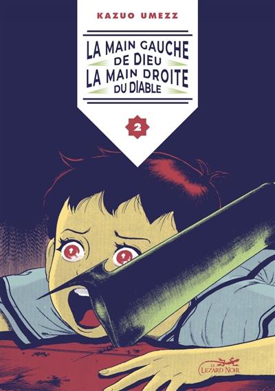 La main gauche de Dieu, la main droite du diable. Vol. 2