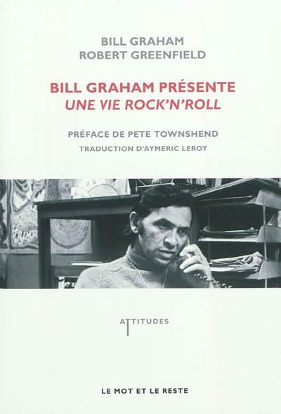 Bill Graham présente : une vie rock'n'roll