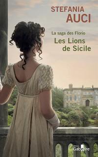 La saga des Florio. Vol. 1. Les lions de Sicile