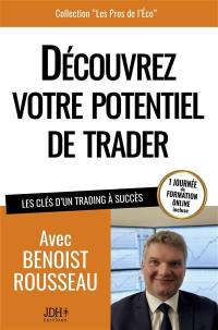 Découvrez votre potentiel de trader : les clés d'un trading à succès