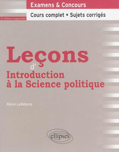 Leçons d'introduction à la science politique : cours complet, sujets corrigés