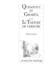 Quisaitout et Grobêta. Le théâtre de verdure