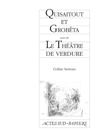 Quisaitout et Grobêta. Le théâtre de verdure