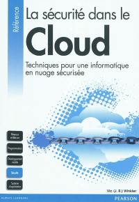 La sécurité dans le cloud : techniques pour une informatique en nuage sécurisée