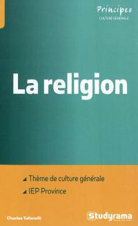 La religion : thème de culture générale aux concours d'entrées des IEP de provinces