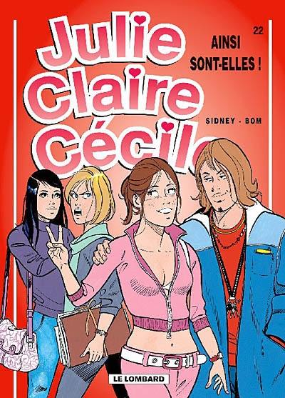 Julie, Claire, Cécile. Vol. 22. Ainsi sont-elles !