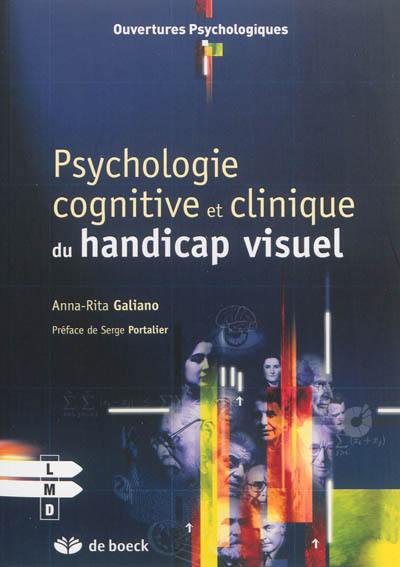 Psychologie cognitive et clinique du handicap visuel