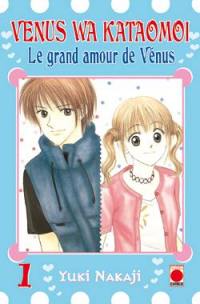 Venus wa kataomoi : le grand amour de Vénus. Vol. 1