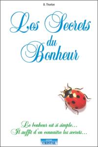 Les secrets du bonheur