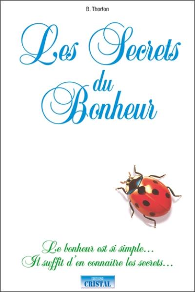 Les secrets du bonheur