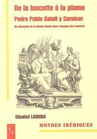 De la lancette à la plume, Pedro Pablo Gatell y Carnicer : un chirurgien de la Marine royale dans l'Espagne des Lumières, 1745-1792