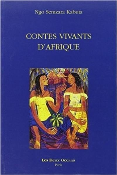 Contes vivants d'Afrique