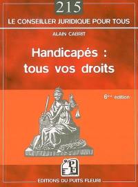 Handicapés, tous vos droits