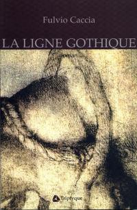 La ligne gothique