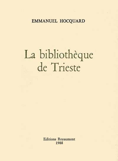 La Bibliothèque de Trieste