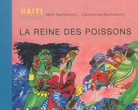 Haïti : la reine des poissons. Haïti : Larenn pwason