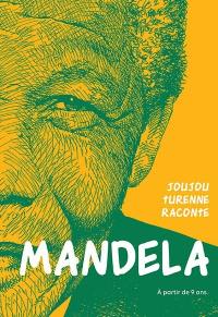 Joujou Turenne raconte Mandela