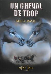 Un cheval de trop