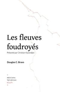 Les fleuves foudroyés