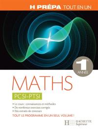 Maths PCSI PTSI 1re année : tout en un