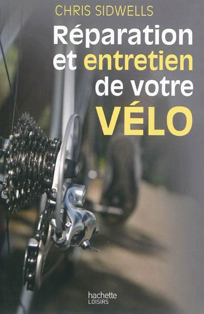 Réparation et entretien de votre vélo