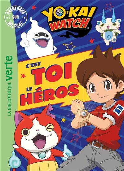 Yo-kai watch : c'est toi le héros