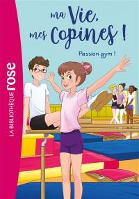 Ma vie, mes copines !. Vol. 24. Passion gym !