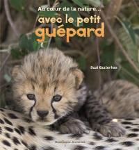 Au cœur de la nature... avec le petit guépard