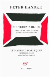 Souterrain-blues : un drame en vingt stations